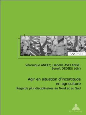 cover image of Agir en situation dincertitude en agriculture